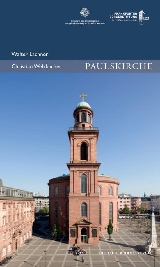 Paulskirche / Frankfurter Architektur und Geschichte Band 3